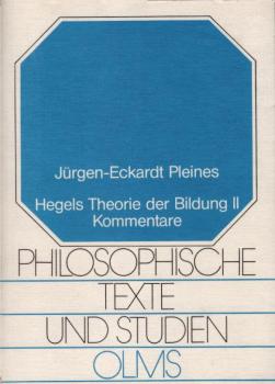 Hegels Theorie der Bildung; Teil: Bd. 2., Kommentare.