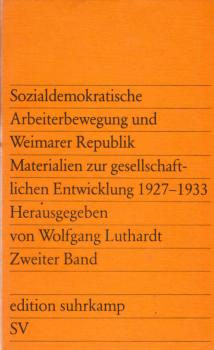 Sozialdemokratische Arbeiterbewegung und Weimarer Republik; Teil: Bd. 2.