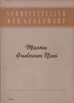Martin Andersen Nexö : Hilfsmaterial f. d. Literaturunterricht an d. Ober- u. Fachschulen.