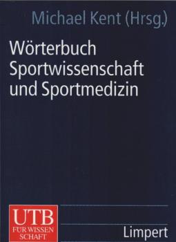 Wörterbuch Sportwissenschaft und Sportmedizin.
