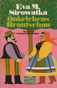 Onkelchens Brautschau : masurische Schmunzelgeschichten.
