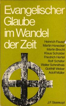 Evangelischer Glaube im Wandel der Zeit