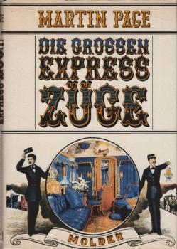 Die grossen Expresszüge der Welt.
