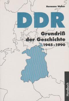 DDR : Grundriss der Geschichte ; [1945 - 1990].
