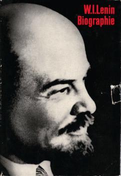 W. I. Lenin : Biographie.
