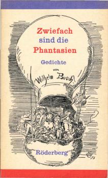 Zwiefach sind die Phantasien : Erzählungen, Gedichte, Autobiographie.