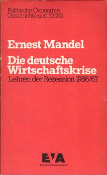 Die deutsche Wirtschaftskrise : Lehren d. Rezession 1966.