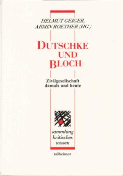 Dutschke und Bloch : Zivilgesellschaft damals und heute.