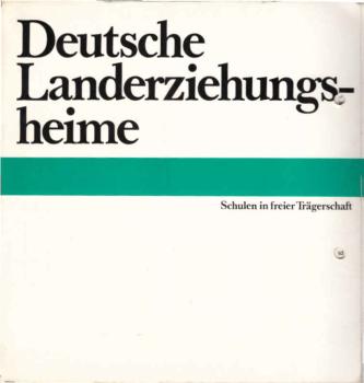 Deutsche Landerziehungsheime : Schulen in freier Trägerschaft