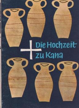 Die Hochzeit zu Kana.