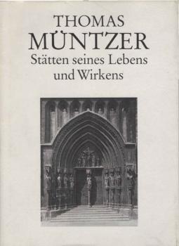 Thomas Müntzer : Stätten seines Lebens und Wirkens.