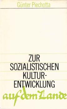 Zur sozialistischen Kulturentwicklung auf dem Lande.