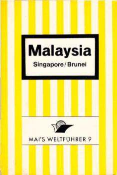 Malaysia, Singapore, Brunei : Reiseführer.