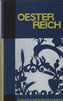 Österreich : Illustriertes Touristen-Handbuch f. Reisen u. Ferien in Österreich. Mit je 1 Regionenübersichts- u. Urlaubswetterkt., 5 Stadtplänen, 4 Skizzen u. 40 ganzseit. Abb. auf Kunstdruckpapier.
