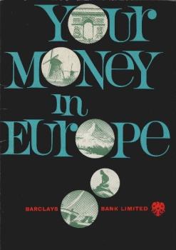 Your Money in Europe : A guide to currency and shopping for travellers abroad 1962-63