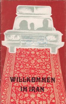 Wilkommen im Iran [Werbebroschüre]
