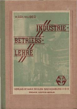 Industriebetriebslehre : Wirtschaftslehre d. Fertigungsbetriebes.