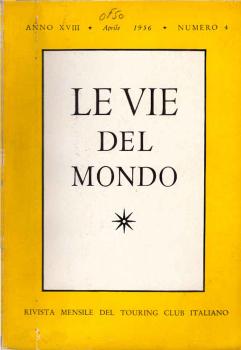 Le Vie del Mondo ; nr. 4, 1956