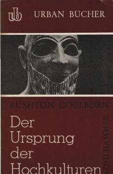 Der Ursprung der Hochkulturen.