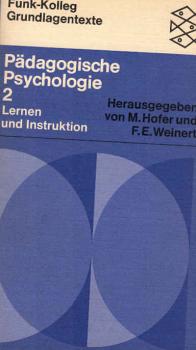Pädagogische Psychologie; Teil: 2., Lernen und Instruktion.