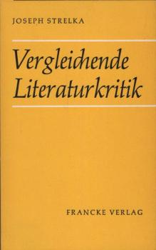Vergleichende Literaturkritik : 3 Essays z. Methodologie d. Literaturwiss.