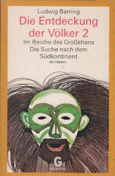 Die Entdeckung der Völker; Teil: T. 2., Im Reiche des Grosskhans; Die Suche nach dem Südkontinent.