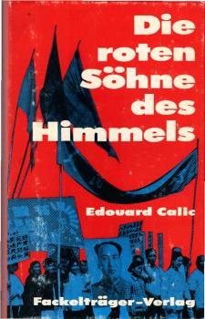Die roten Söhne des Himmels.