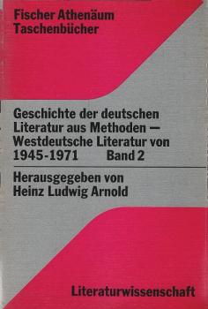 Geschichte der deutschen Literatur aus Methoden; Teil: Bd. 2., Westdeutsche Literatur von 1945 - 71.