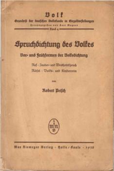 Spruchdichtung des Volkes : Vor- u. Frühformen d. Volksdichtung.
