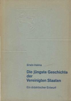 Die jüngste Geschichte der Vereinigten Staaten : Ein didaktischer Entwurf.