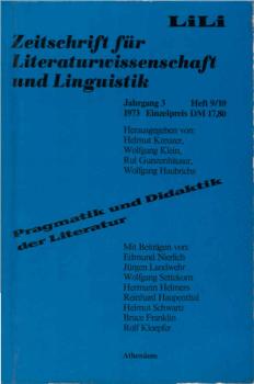 LiLi. Zeitschrift für Literaturwissenschaft und Linguistik. Jg. 3, Heft 9/10., Pragmatik und Didaktik der Literatur