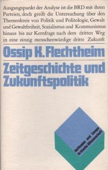 Zeitgeschichte und Zukunftspolitik.