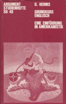 Grundkurs Englisch : e. Einf. in Amerikanistik.