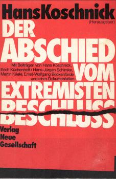 Der Abschied vom Extremistenbeschluss.