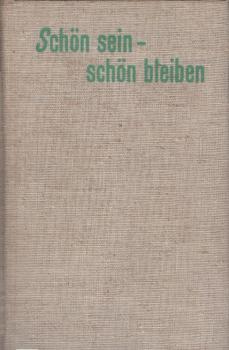 Schön sein - schön bleiben.