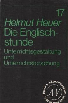Die Englischstunde : Fallstudien z. Unterrichtsplanung u. Unterrichtsforschung.
