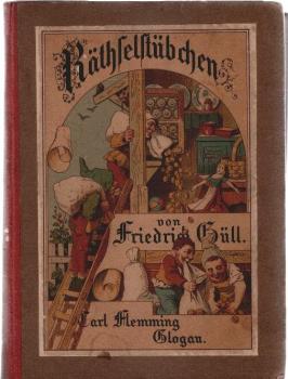 Rätselstübchen. Erste Sammlung sämtlicher Original-Rätsel