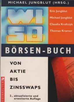 WISO Börsen-Buch - von Aktie bis Zinsswaps.
