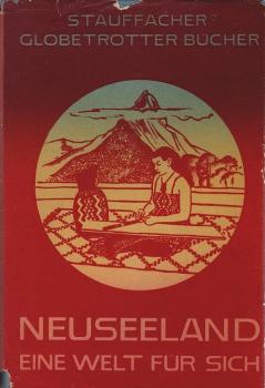 Neuseeland : Eine Welt für sich.