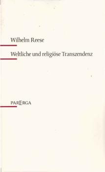 Weltliche und religiöse Transzendenz : eine phänomenologische Studie.