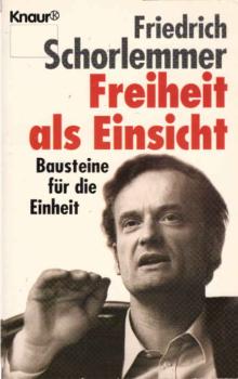 Freiheit als Einsicht : Bausteine für die Einheit.