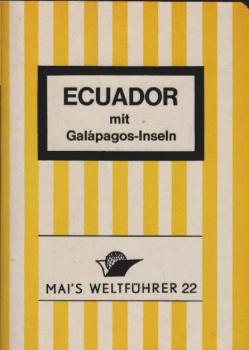 Ecuador mit Galápagos-Inseln : Reiseführer mit Landeskunde.