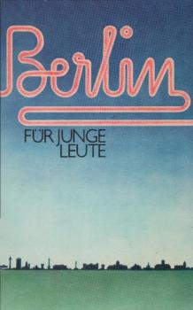 Berlin für junge Leute.