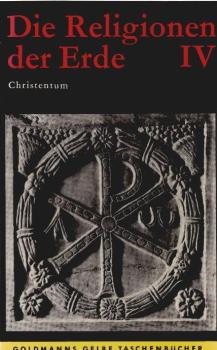 Die Religionen der Erde; Teil: Bd. 4., Christentum.