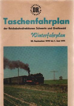 Taschenfahrplan der Reichsbahndirektionen Schwerin und Greifswald. Winterfahrplan 30. September 1990 bis 1. Juni 1991