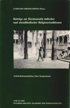 Beiträge zur Hermeneutik indischer und abendländischer Religionstraditionen : Arbeitsdokumentation eines Symposiums.