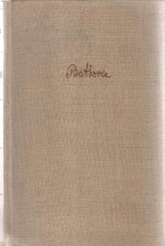 Ludwig van Beethoven : Ein Bekenntnis. Mit Briefen u. Zeitdokumenten.