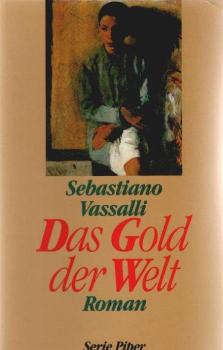 Das Gold der Welt : Roman.