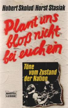 Plant uns bloss nicht bei euch ein.