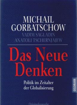 Das neue Denken : Politik im Zeitalter der Globalisierung.